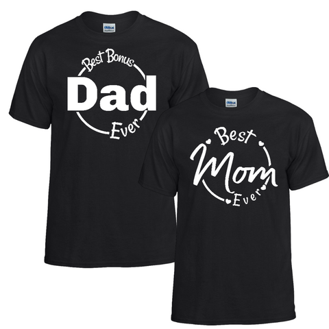 Best Mom Ever & Best Bonus Dad Ever Matching T-shirts - Love Chirp Gifts