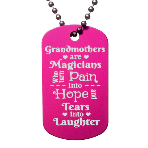 Grandmothers are Magicians Dog Tag