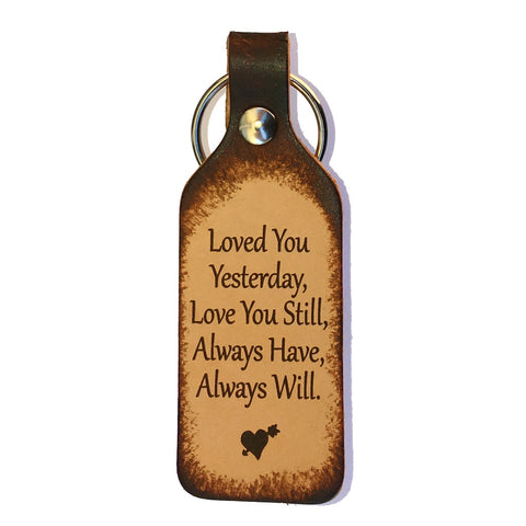 Love You Still, Always Will Leather Keychain - Love Chirp Gifts