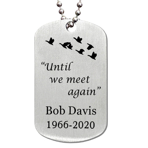 Until We Meet Again Memorial Stainless Steel Dog Tag Necklace