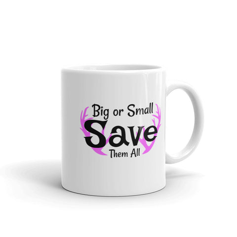 Big or Small Save Them All Mug - Love Chirp Gifts