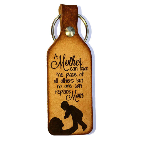 Mother Can Take the Place of All Others Leather Keychain - Love Chirp Gifts