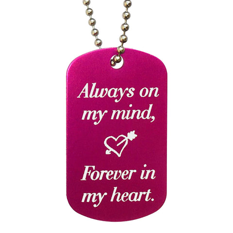 Always on My Mind Forever in My Heart Dog Tag Necklace - Love Chirp Gifts