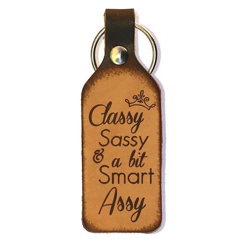 Classy Sassy and a Bit Smart Assy Leather Keychain - Love Chirp Gifts