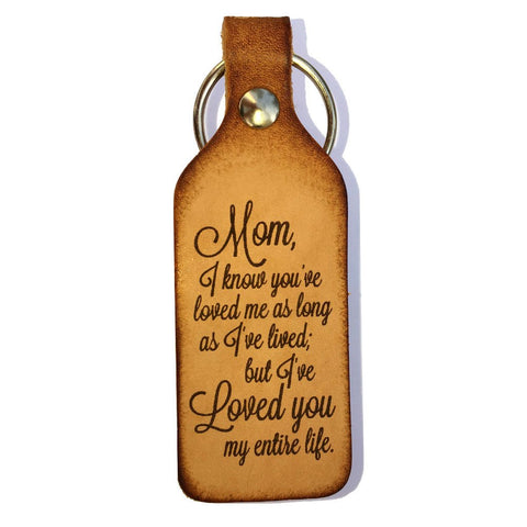Mom I Know You've Loved Me Leather Keychain