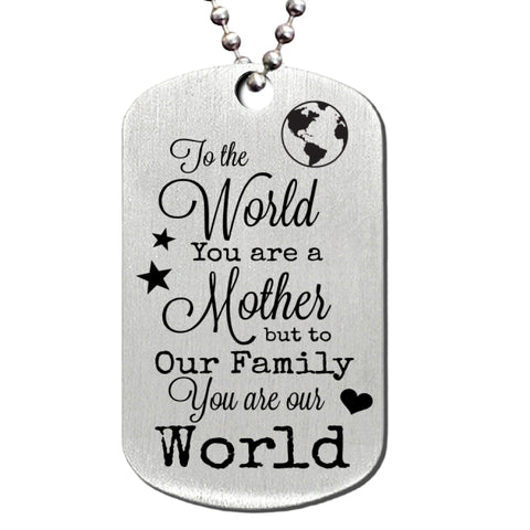 To the World You are a Mother Dog Stainless Steel Tag Necklace