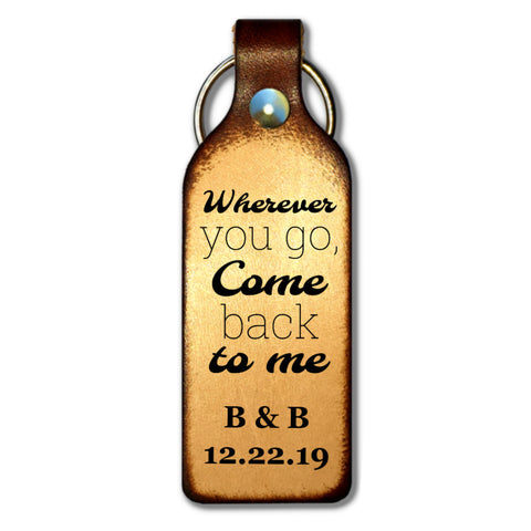 Wherever You Go Come Back to Me Personalized Keychain - Love Chirp Gifts
