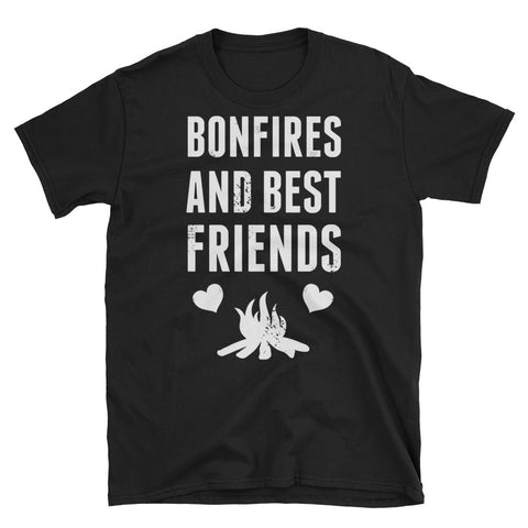 Bonfires and Best Friends Unisex T-Shirt - Love Chirp Gifts