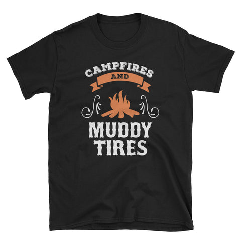 Campfires and Muddy Tires Unisex T-Shirt - Love Chirp Gifts