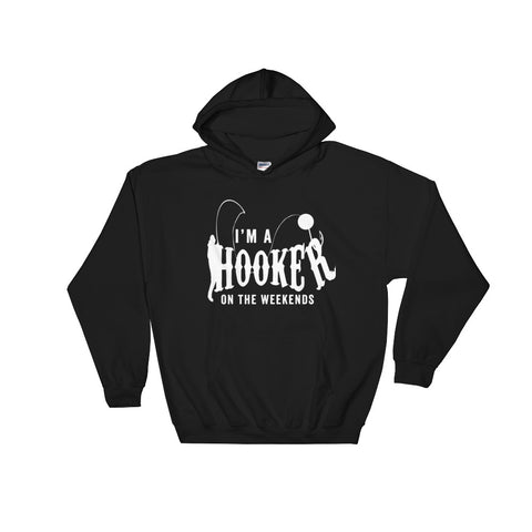 Hooker on the Weekends Hoodie - Love Chirp Gifts