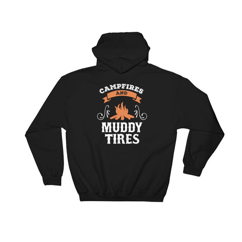Campfires and Muddy Tires Hoodie - Love Chirp Gifts