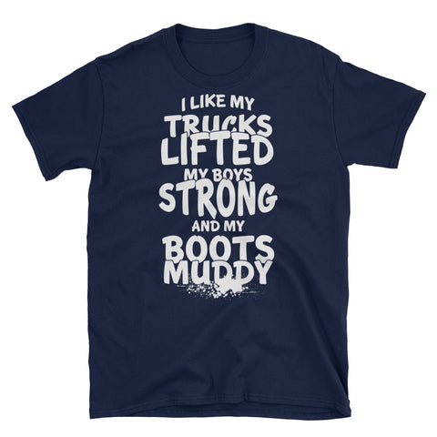 Trucks Lifted Boys Strong Boots Muddy Unisex T-shirt - Love Chirp Gifts